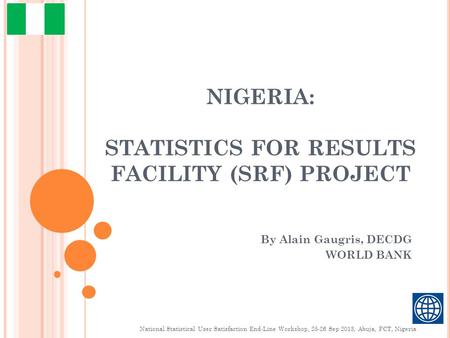 NIGERIA: STATISTICS FOR RESULTS FACILITY (SRF) PROJECT