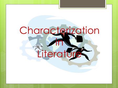 Characterization in Literature