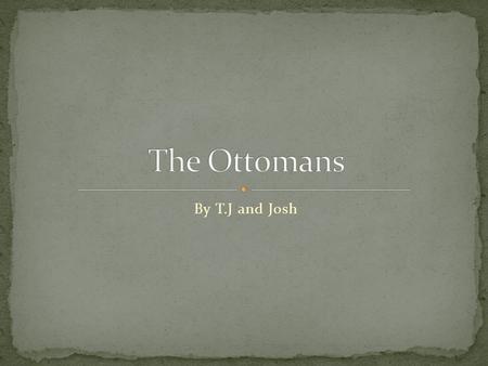 By T.J and Josh. Women faced legal and social restrictions but managed to stay active in trade. The household was run by men. Ottomans were kind to the.