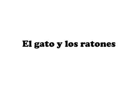 El gato y los ratones. medianoches – bread rolls.