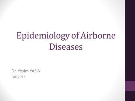 Epidemiology of Airborne Diseases