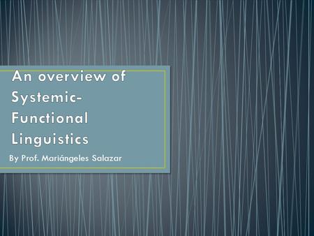 An overview of Systemic-Functional Linguistics