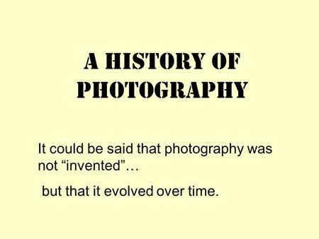 A History of Photography