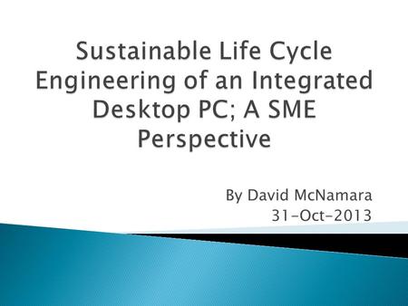 By David McNamara 31-Oct-2013.  ICT products are full of environmental and sustainability issues. (conflict minerals, power consumption, recycling).