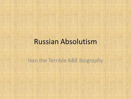 Ivan the Terrible A&E Biography