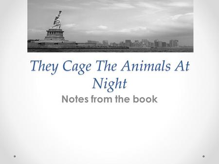 They Cage The Animals At Night