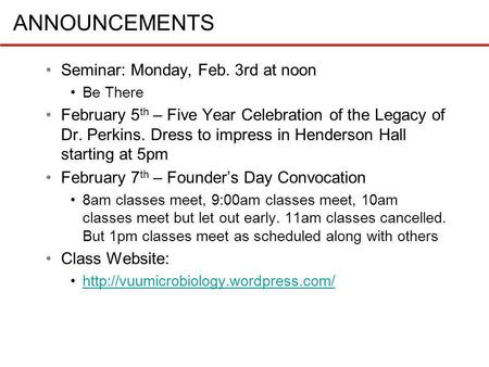 ANNOUNCEMENTS Seminar: Monday, Feb. 3rd at noon