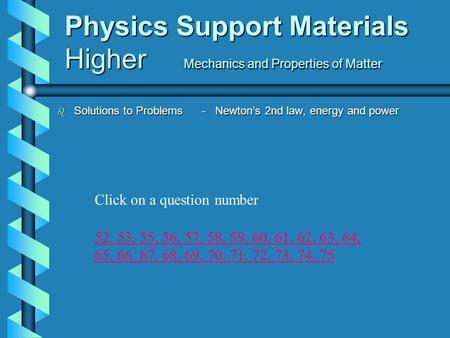 Physics Support Materials Higher Mechanics and Properties of Matter