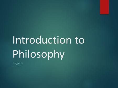 Introduction to Philosophy