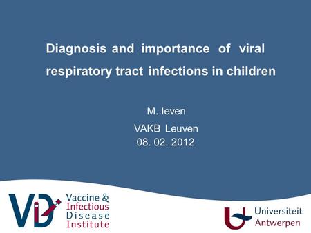 Which viruses can we detect? What is the appropriate specimen?