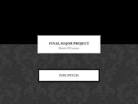 Dante O’Connor. For my Final Major Project I am going to adapt Chat Room and create a multi media stage play. The original stage play was created by the.