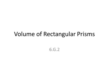 Volume of Rectangular Prisms