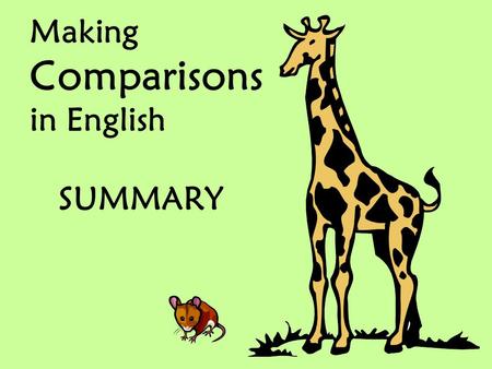 Making Comparisons in English SUMMARY