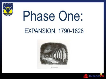 Phase One: EXPANSION, 1790-1828. Society An age of contrasts – High fashion, as evidenced by the Prince Regent – Brutality of execution and blood sports,