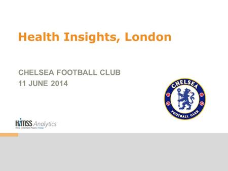 Health Insights, London CHELSEA FOOTBALL CLUB 11 JUNE 2014.