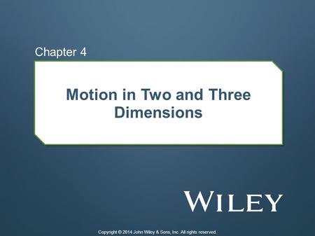 Motion in Two and Three Dimensions