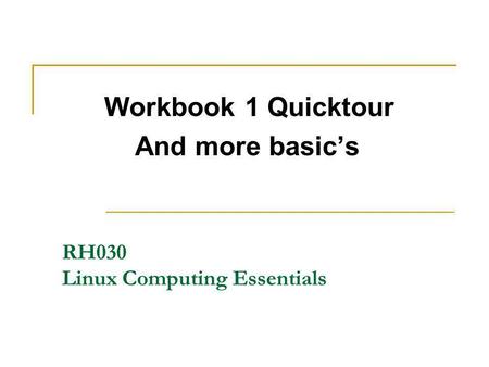 RH030 Linux Computing Essentials