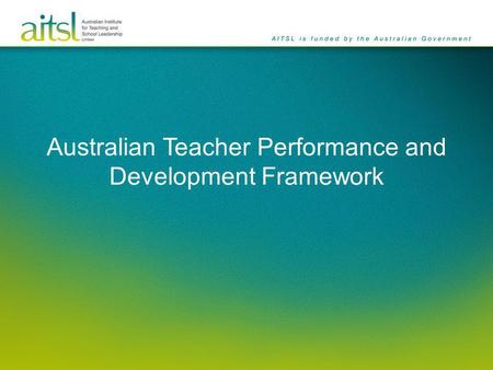 Australian Teacher Performance and Development Framework