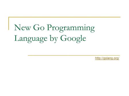 New Go Programming Language by Google