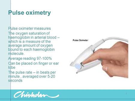 Pulse oximetry Pulse oximeter measures