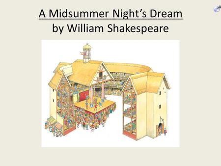 A Midsummer Night’s Dream by William Shakespeare