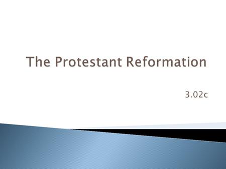 The Protestant Reformation