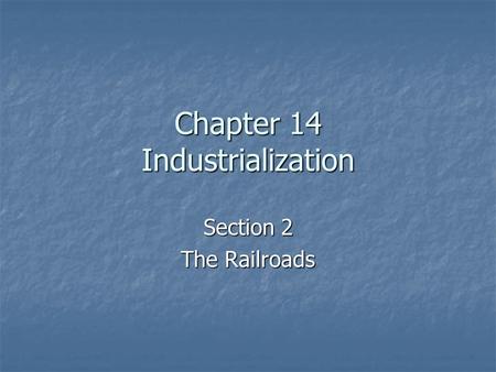 Chapter 14 Industrialization