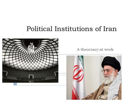 Political Institutions of Iran