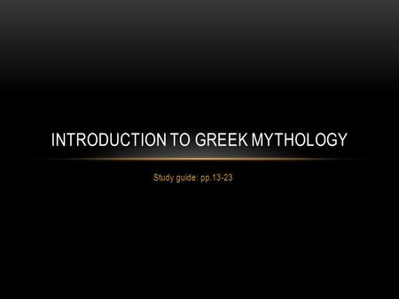 INTRODUCTION TO GREEK MYTHOLOGY