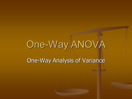 One-Way Analysis of Variance