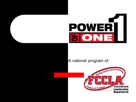 A national program of: Who has the POWER to make your dreams come true? You do!