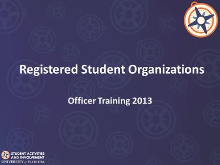 Registered Student Organizations Officer Training 2013.