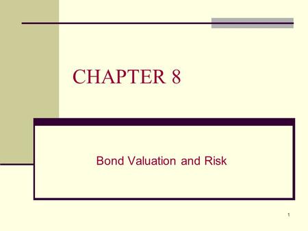 Bond Valuation and Risk