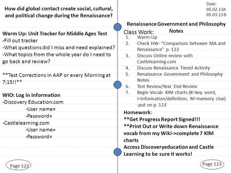 Page 122 Page 123 Date: 05.02.13A 05.03.13 B Renaissance Government and Philosophy Notes Warm Up: Unit Tracker for Middle Ages Test -Fill out tracker -What.