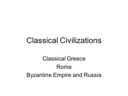 Classical Civilizations