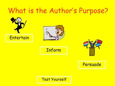 What is the Author’s Purpose?