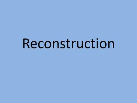 Reconstruction. Section 1 Lincoln’s plan called for former Confederate citizens to pledge loyality to the US Constitution President Johnson appointed.