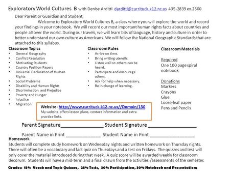 Exploratory World Cultures B with Denise Arditti 435-2839 Classroom Rules Arrive on time.