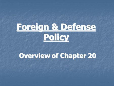 Foreign & Defense Policy