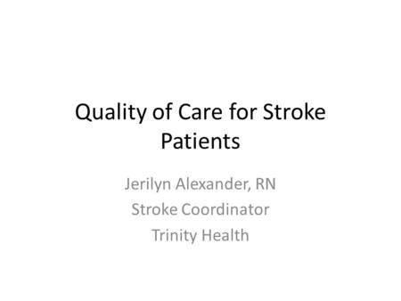 Quality of Care for Stroke Patients