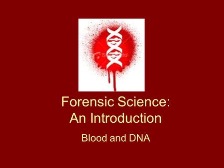 Forensic Science: An Introduction