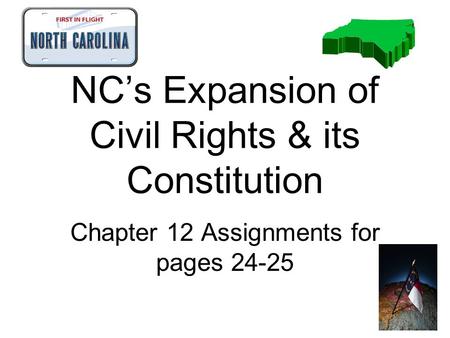 NC’s Expansion of Civil Rights & its Constitution