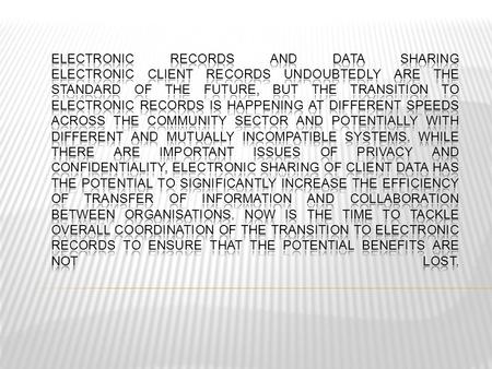  Q. Should we keep electronic records  Q. Do you purchase a software package  Q. Do you develop your own package  Q. What solution would be most cost.