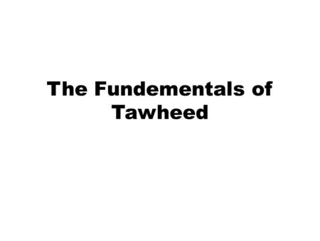 The Fundementals of Tawheed