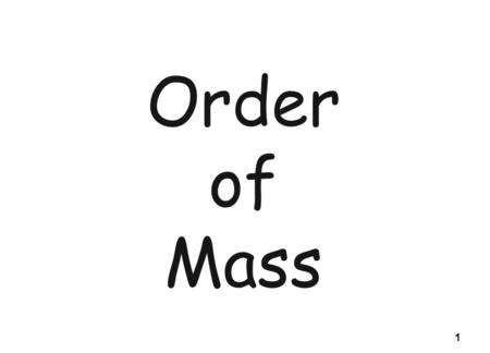 Order of Mass.