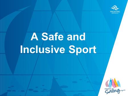 TITLE DATE A Safe and Inclusive Sport. 1.Safety 2.Ethics.