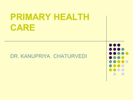 DR. KANUPRIYA CHATURVEDI