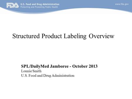 Structured Product Labeling Overview