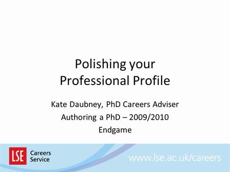 Polishing your Professional Profile