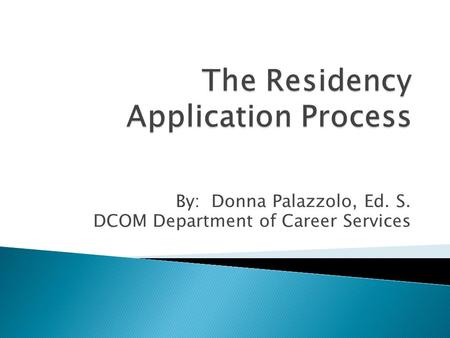 The Residency Application Process